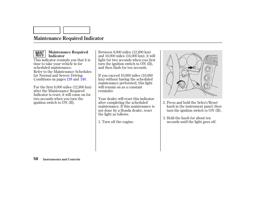 Maintenance required indicator | HONDA 2004 Civic Sedan - Owner's Manual User Manual | Page 61 / 224