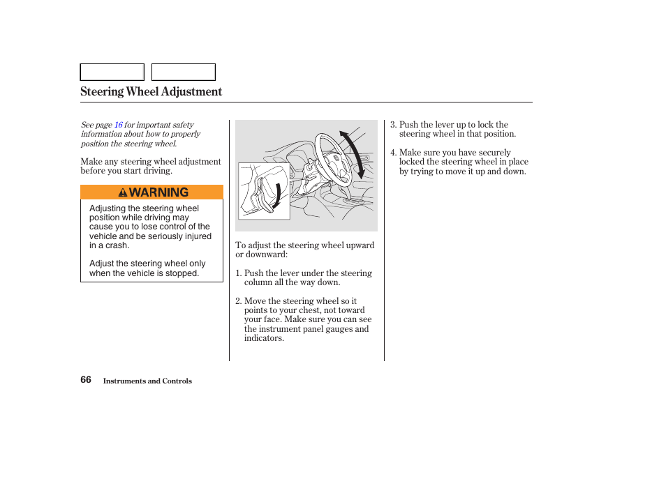 Steering wheel adjustment | HONDA 2004 Civic Sedan - Owner's Manual User Manual | Page 69 / 224