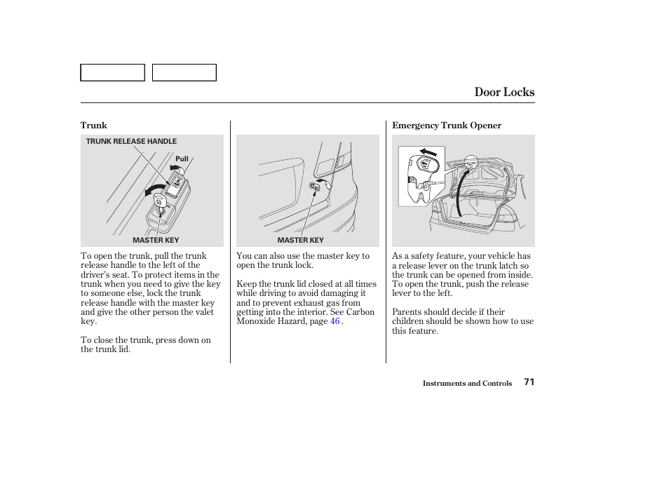 Door locks | HONDA 2004 Civic Sedan - Owner's Manual User Manual | Page 74 / 224