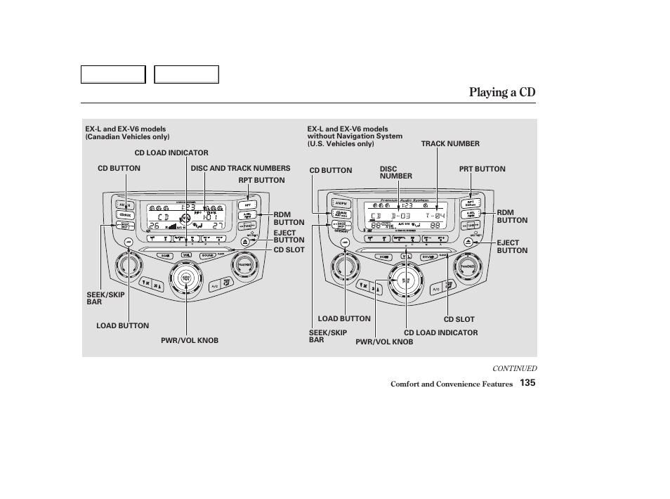 Playing a cd | HONDA 2004 Civic Coupe - Owner's Manual User Manual | Page 138 / 317