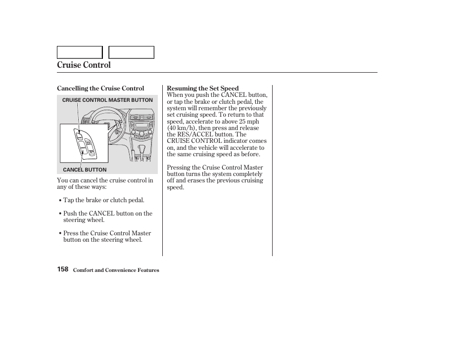 Cruise control | HONDA 2004 Civic Coupe - Owner's Manual User Manual | Page 161 / 317