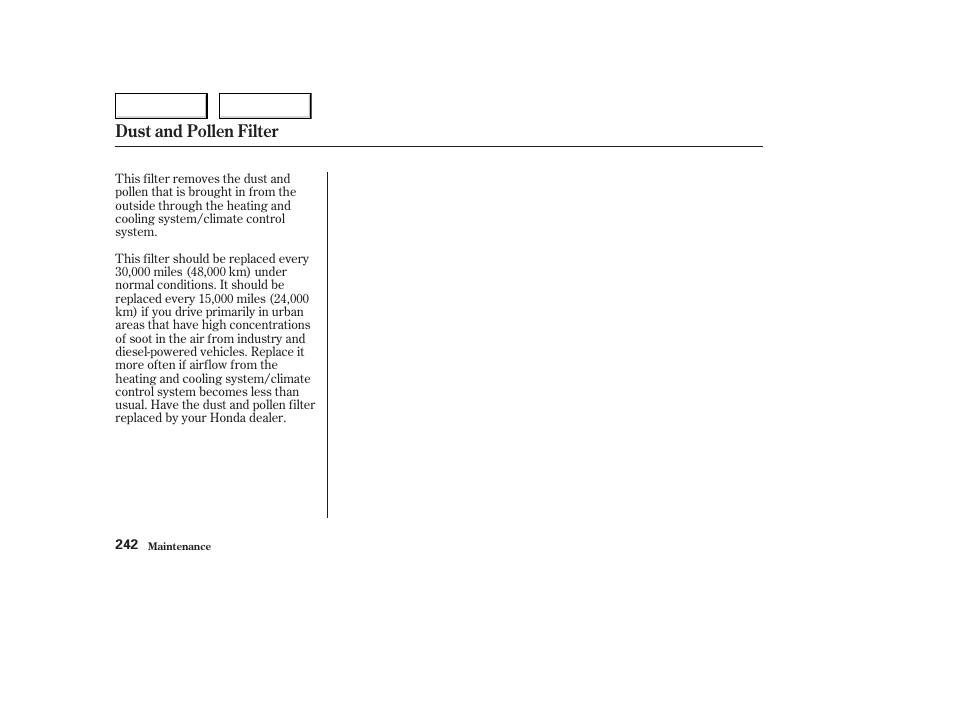 Dust and pollen filter | HONDA 2004 Civic Coupe - Owner's Manual User Manual | Page 245 / 317