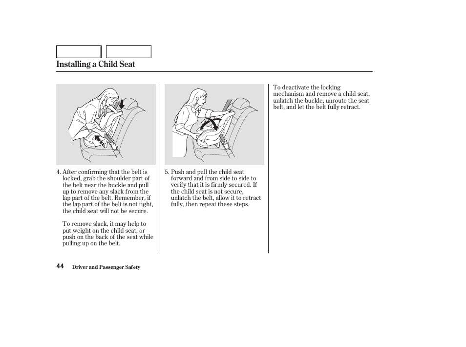 Installing a child seat | HONDA 2004 Civic Coupe - Owner's Manual User Manual | Page 47 / 317