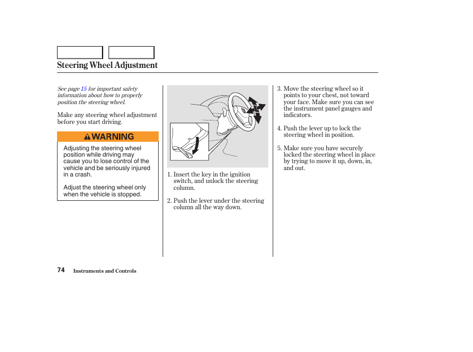 Steering wheel adjustment | HONDA 2004 Civic Coupe - Owner's Manual User Manual | Page 77 / 317