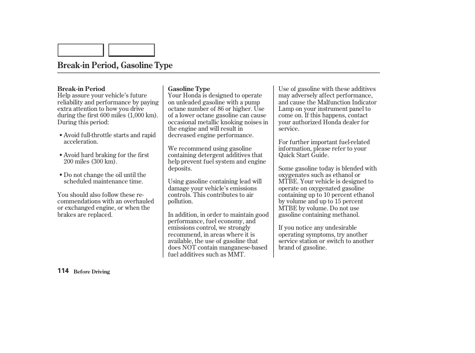 Break-in period, gasoline type | HONDA 2004 Civic Hybrid - Owner's Manual User Manual | Page 117 / 231