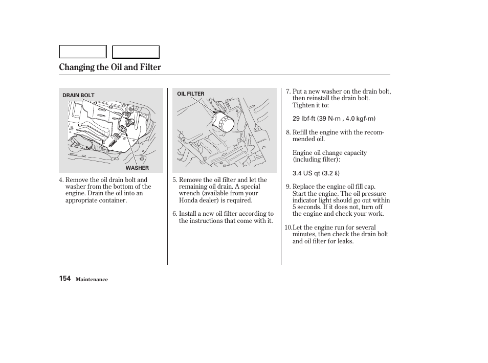 Changing the oil and filter | HONDA 2004 Civic Hybrid - Owner's Manual User Manual | Page 157 / 231