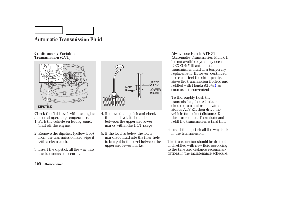 Automatic transmission fluid | HONDA 2004 Civic Hybrid - Owner's Manual User Manual | Page 161 / 231