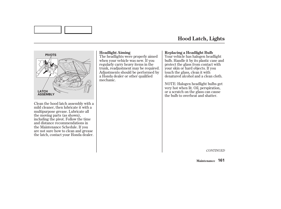 Hood latch, lights | HONDA 2004 Civic Hybrid - Owner's Manual User Manual | Page 164 / 231