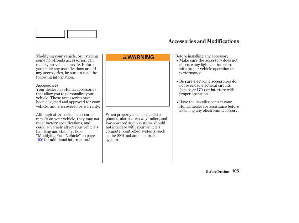 Accessories and modifications | HONDA 2004 S2000 - Owner's Manual User Manual | Page 108 / 208