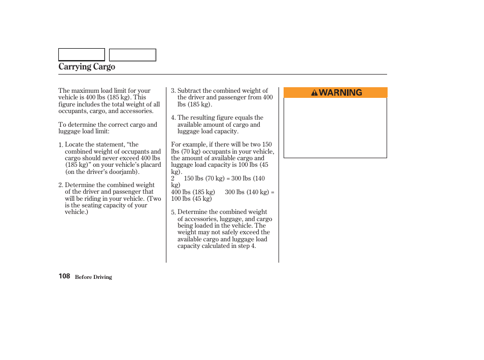 Carrying cargo | HONDA 2004 S2000 - Owner's Manual User Manual | Page 111 / 208