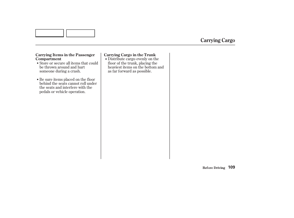 Carrying cargo | HONDA 2004 S2000 - Owner's Manual User Manual | Page 112 / 208
