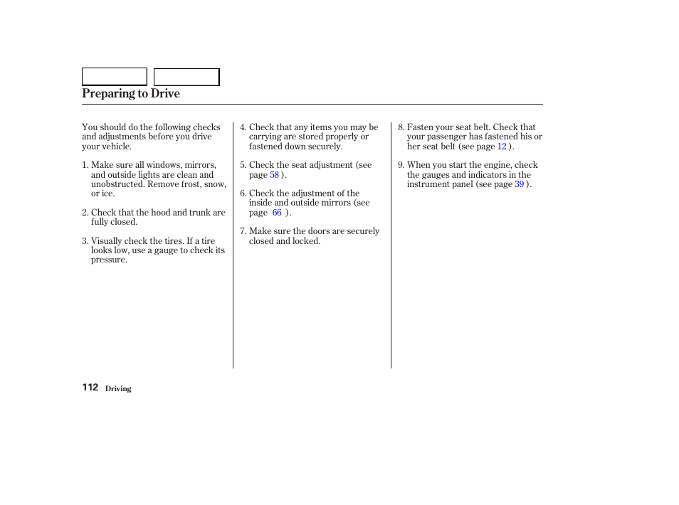 Preparing to drive | HONDA 2004 S2000 - Owner's Manual User Manual | Page 115 / 208