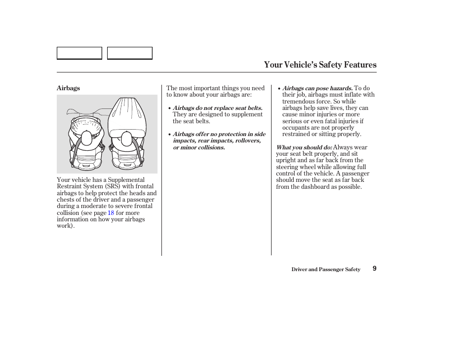 Your vehicle’s safety features | HONDA 2004 S2000 - Owner's Manual User Manual | Page 12 / 208