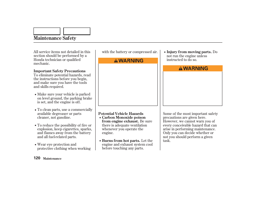Maintenance safety | HONDA 2004 S2000 - Owner's Manual User Manual | Page 123 / 208