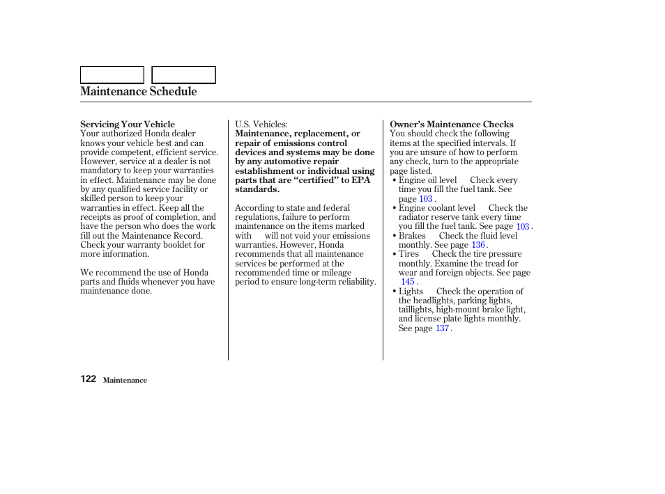 Maintenance schedule | HONDA 2004 S2000 - Owner's Manual User Manual | Page 125 / 208