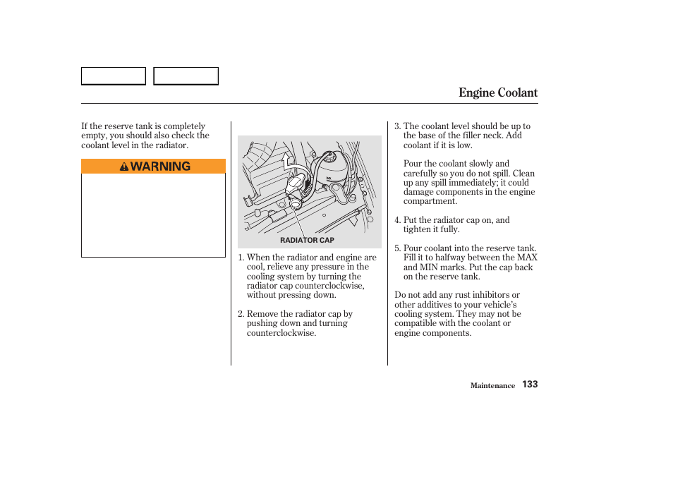Engine coolant | HONDA 2004 S2000 - Owner's Manual User Manual | Page 136 / 208