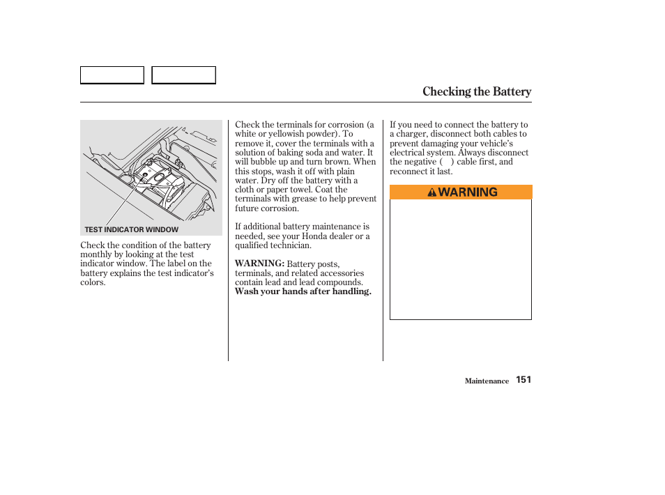 Checking the battery | HONDA 2004 S2000 - Owner's Manual User Manual | Page 154 / 208