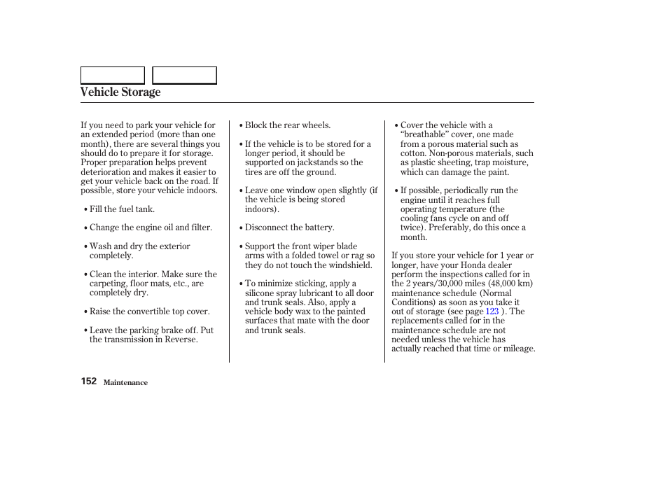 Vehicle storage | HONDA 2004 S2000 - Owner's Manual User Manual | Page 155 / 208