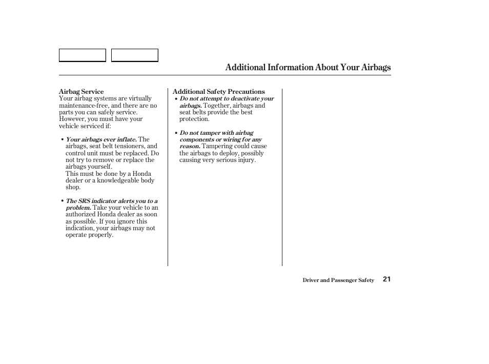 Additional information about your airbags | HONDA 2004 S2000 - Owner's Manual User Manual | Page 24 / 208