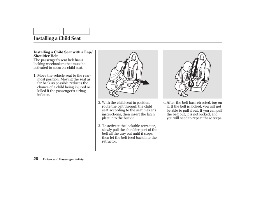 Installing a child seat | HONDA 2004 S2000 - Owner's Manual User Manual | Page 31 / 208