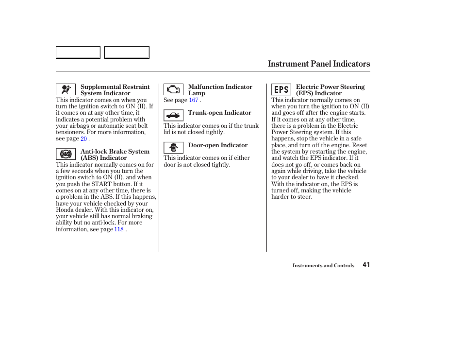 Instrument panel indicators | HONDA 2004 S2000 - Owner's Manual User Manual | Page 44 / 208