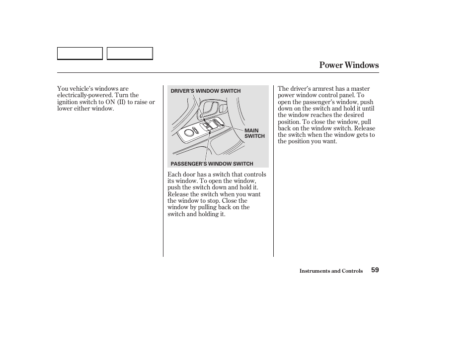 Power windows | HONDA 2004 S2000 - Owner's Manual User Manual | Page 62 / 208