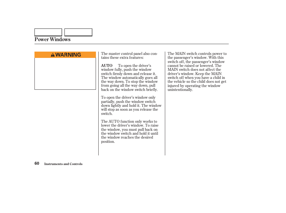 Power windows | HONDA 2004 S2000 - Owner's Manual User Manual | Page 63 / 208
