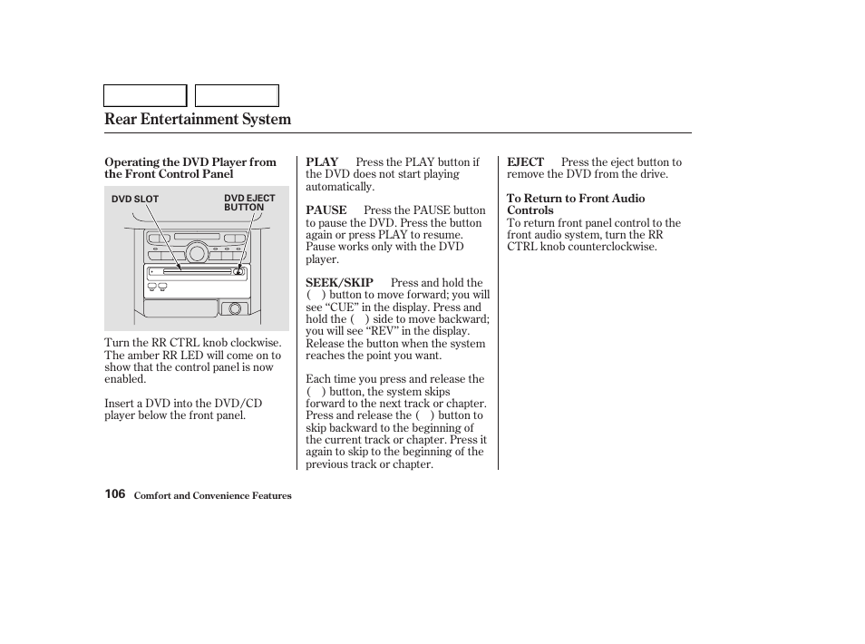 Rear entertainment system | HONDA 2004 Pilot - Owner's Manual User Manual | Page 110 / 248