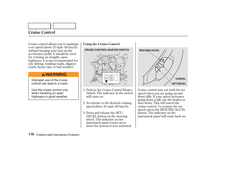 Cruise control | HONDA 2004 Pilot - Owner's Manual User Manual | Page 120 / 248