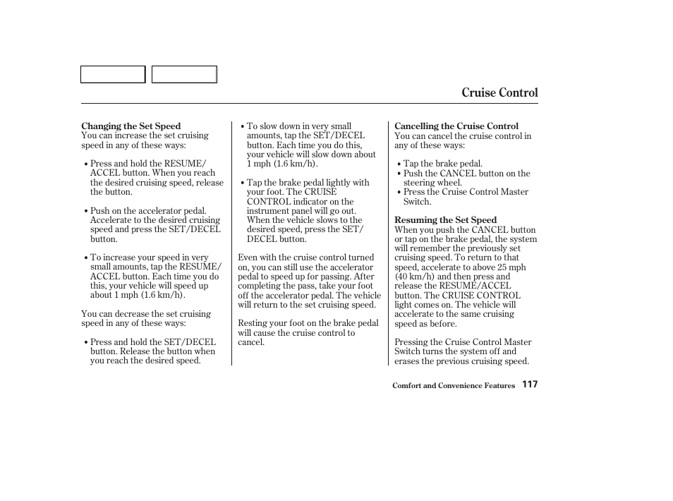 Cruise control | HONDA 2004 Pilot - Owner's Manual User Manual | Page 121 / 248