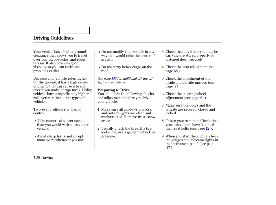 Driving guidelines | HONDA 2004 Pilot - Owner's Manual User Manual | Page 140 / 248