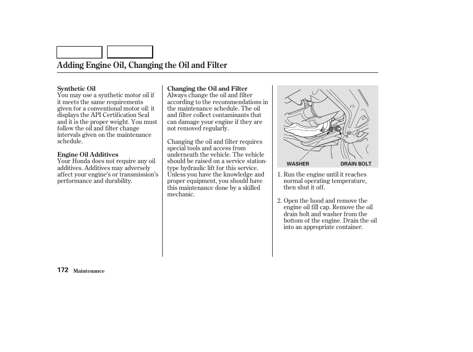 Adding engine oil, changing the oil and filter | HONDA 2004 Pilot - Owner's Manual User Manual | Page 176 / 248