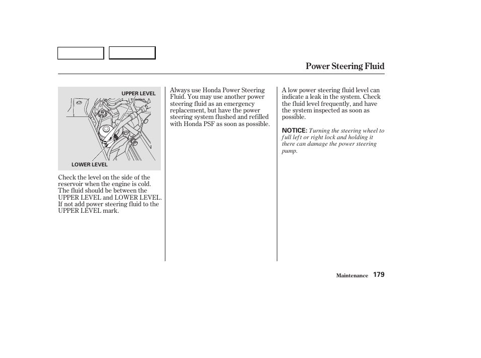 Power steering fluid | HONDA 2004 Pilot - Owner's Manual User Manual | Page 183 / 248