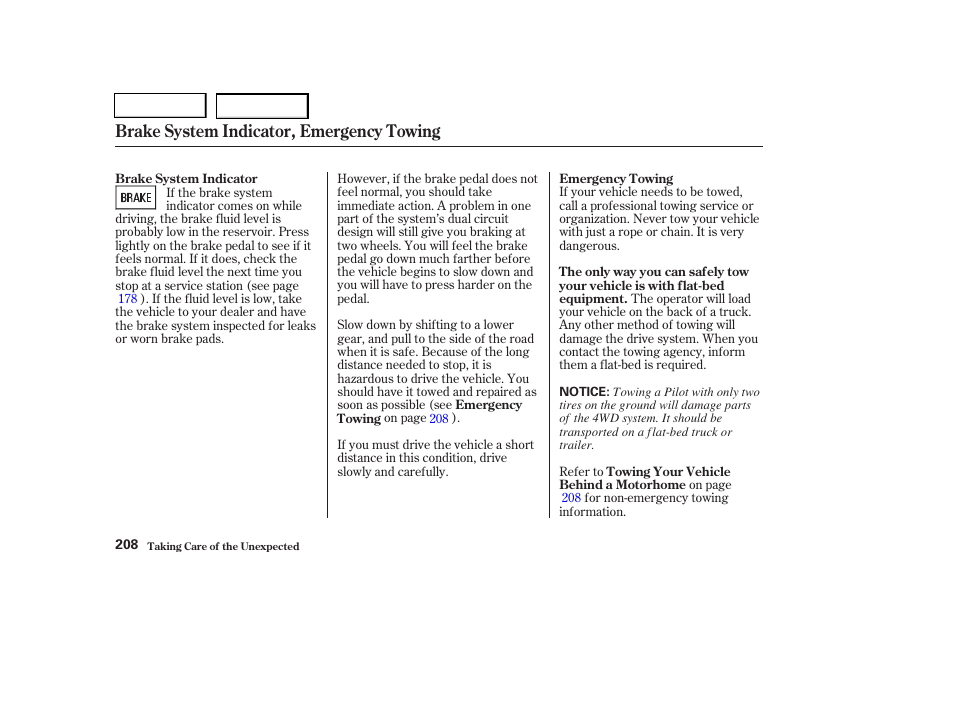 Brake system indicator, emergency towing | HONDA 2004 Pilot - Owner's Manual User Manual | Page 212 / 248