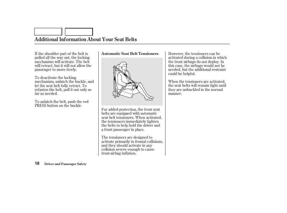 Additional information about your seat belts | HONDA 2004 Pilot - Owner's Manual User Manual | Page 22 / 248