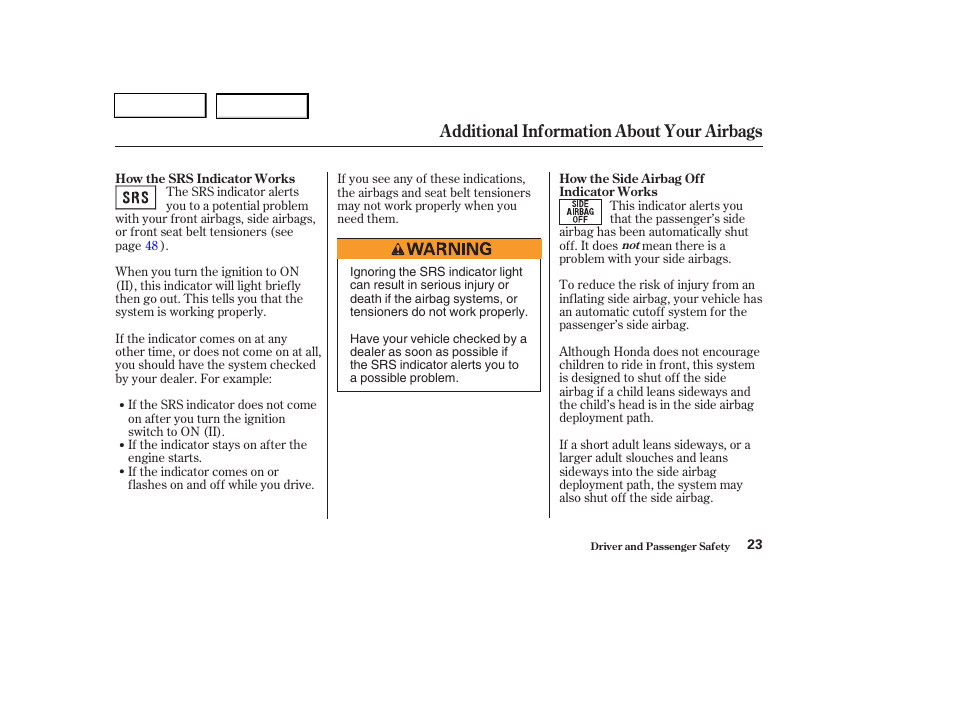 Additional information about your airbags | HONDA 2004 Pilot - Owner's Manual User Manual | Page 27 / 248