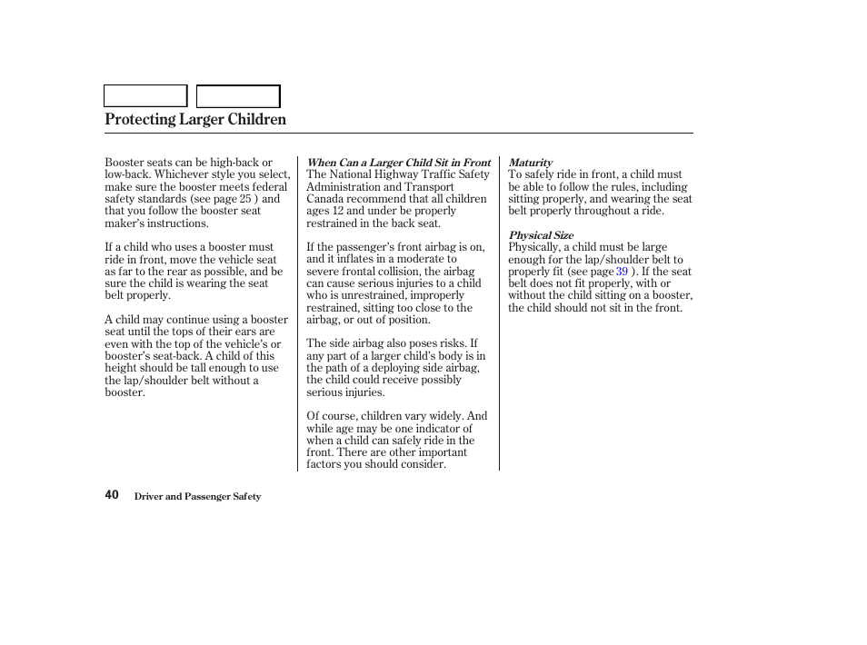 Protecting larger children | HONDA 2004 Pilot - Owner's Manual User Manual | Page 44 / 248