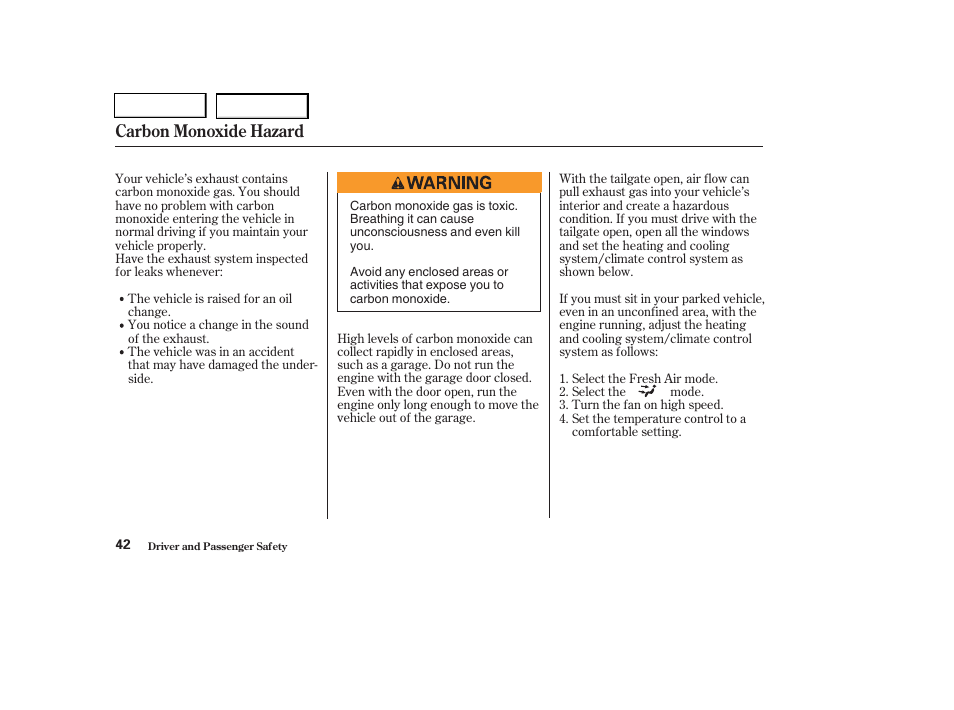 Carbon monoxide hazard | HONDA 2004 Pilot - Owner's Manual User Manual | Page 46 / 248