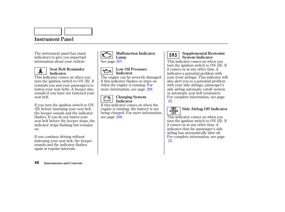 Instrument panel | HONDA 2004 Pilot - Owner's Manual User Manual | Page 52 / 248