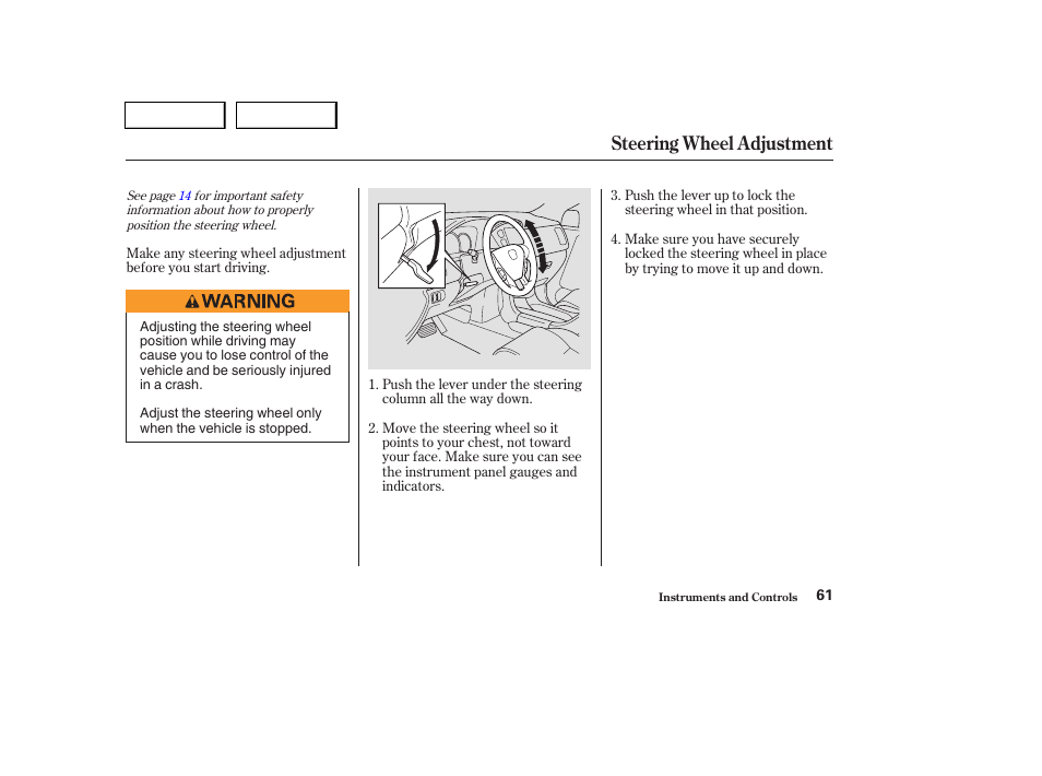 Steering wheel adjustment | HONDA 2004 Pilot - Owner's Manual User Manual | Page 65 / 248