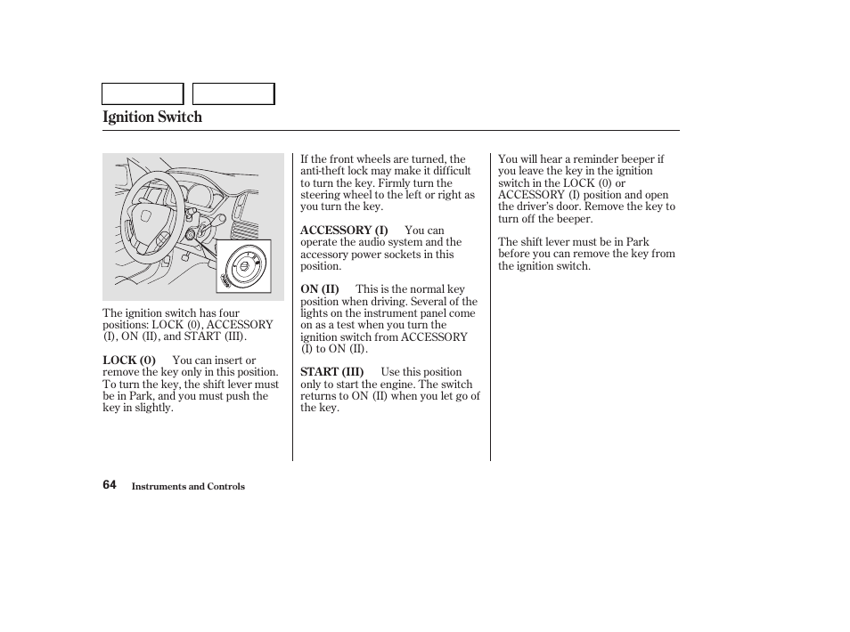 Ignition switch | HONDA 2004 Pilot - Owner's Manual User Manual | Page 68 / 248