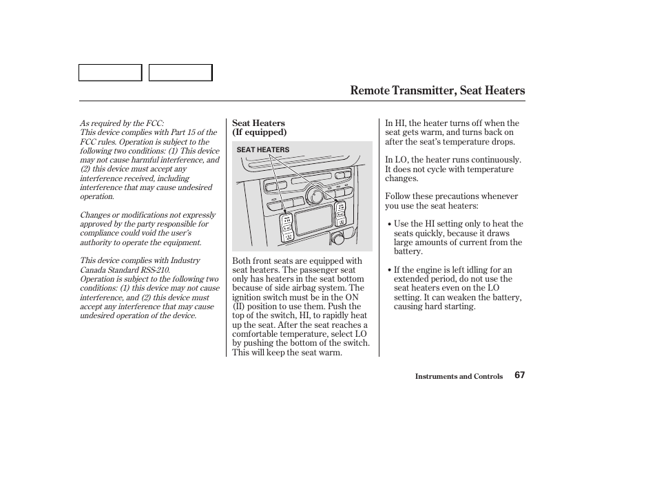 Remote transmitter, seat heaters | HONDA 2004 Pilot - Owner's Manual User Manual | Page 71 / 248