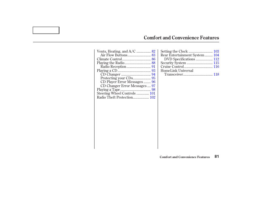 Comfort and convenience features | HONDA 2004 Pilot - Owner's Manual User Manual | Page 85 / 248