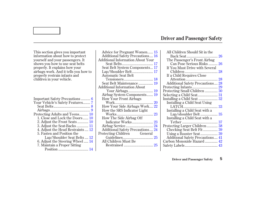 Driver and passenger safety | HONDA 2004 Pilot - Owner's Manual User Manual | Page 9 / 248