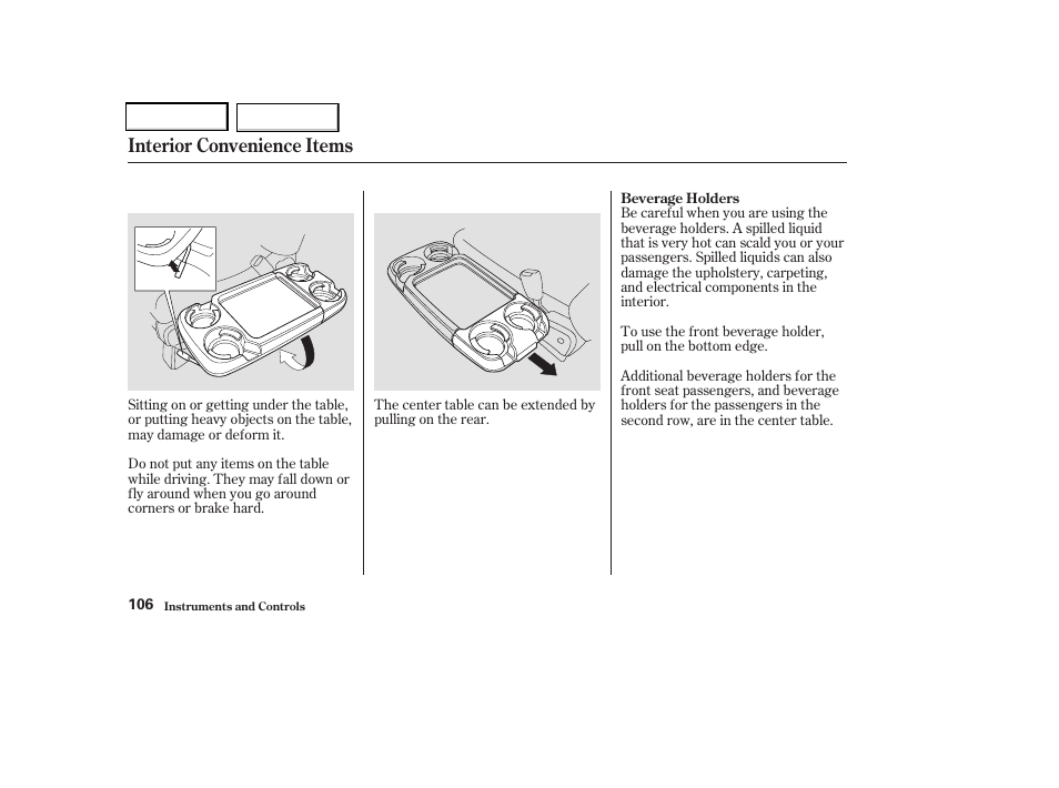 Interior convenience items | HONDA 2004 Odyssey - Owner's Manual User Manual | Page 109 / 296