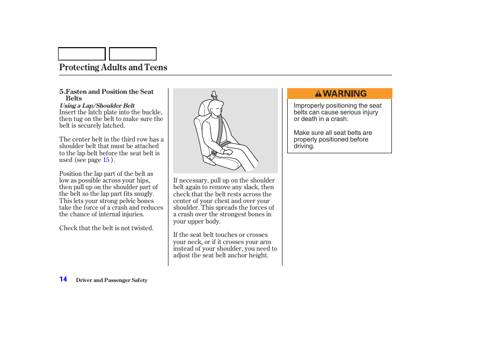 Protecting adults and teens | HONDA 2004 Odyssey - Owner's Manual User Manual | Page 17 / 296
