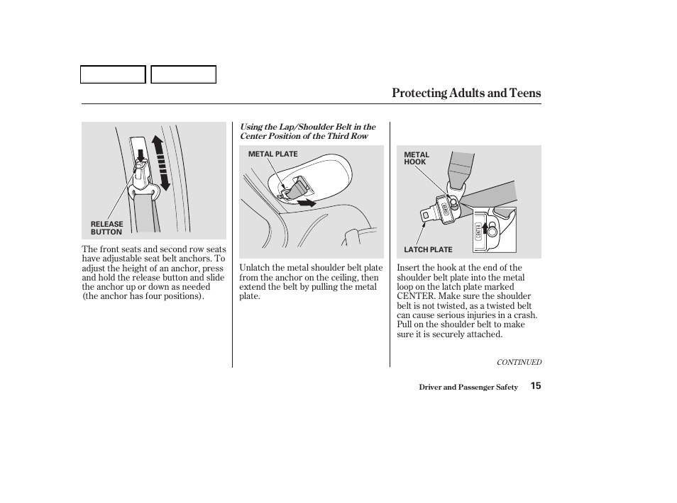 Protecting adults and teens | HONDA 2004 Odyssey - Owner's Manual User Manual | Page 18 / 296