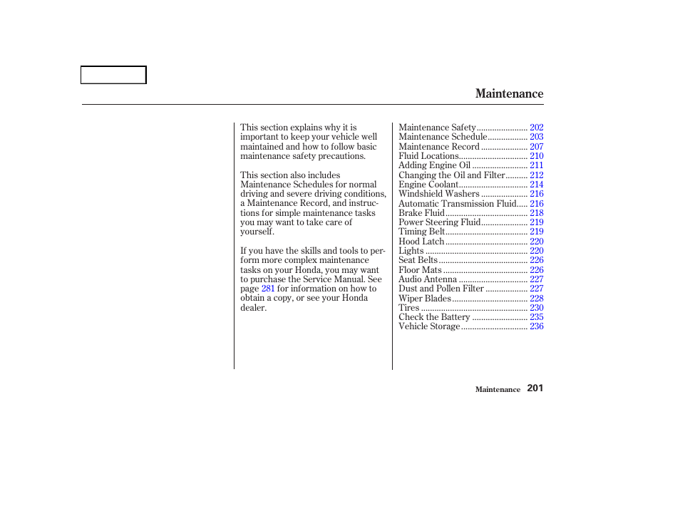 Maintenance | HONDA 2004 Odyssey - Owner's Manual User Manual | Page 204 / 296