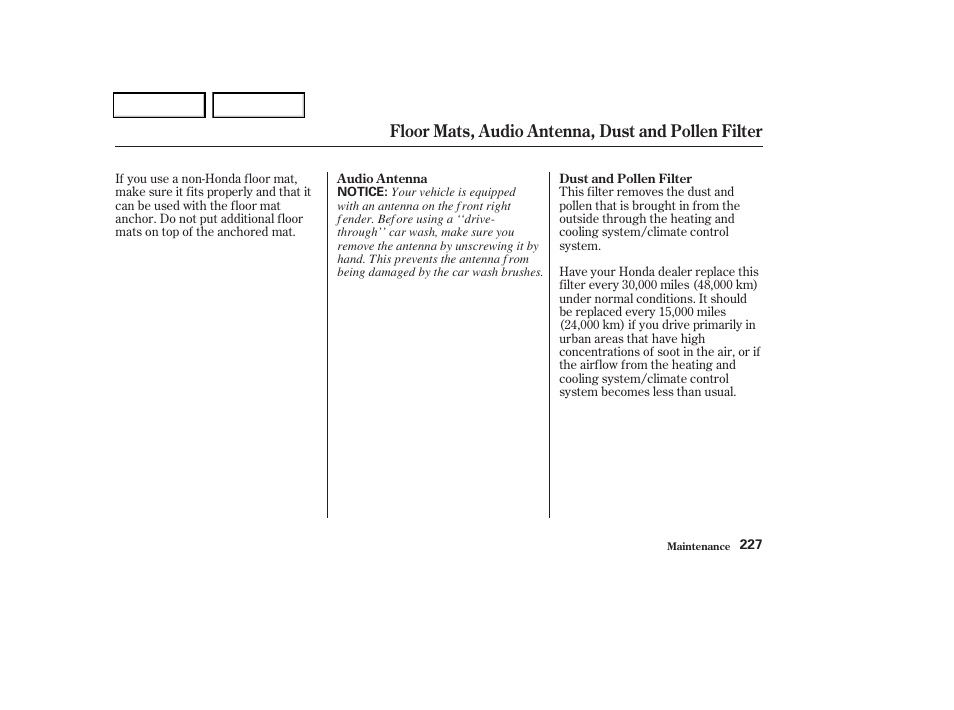 Floor mats, audio antenna, dust and pollen filter | HONDA 2004 Odyssey - Owner's Manual User Manual | Page 230 / 296