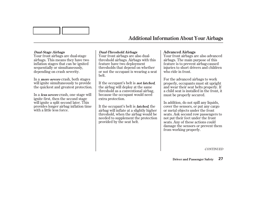 Additional information about your airbags | HONDA 2004 Odyssey - Owner's Manual User Manual | Page 30 / 296